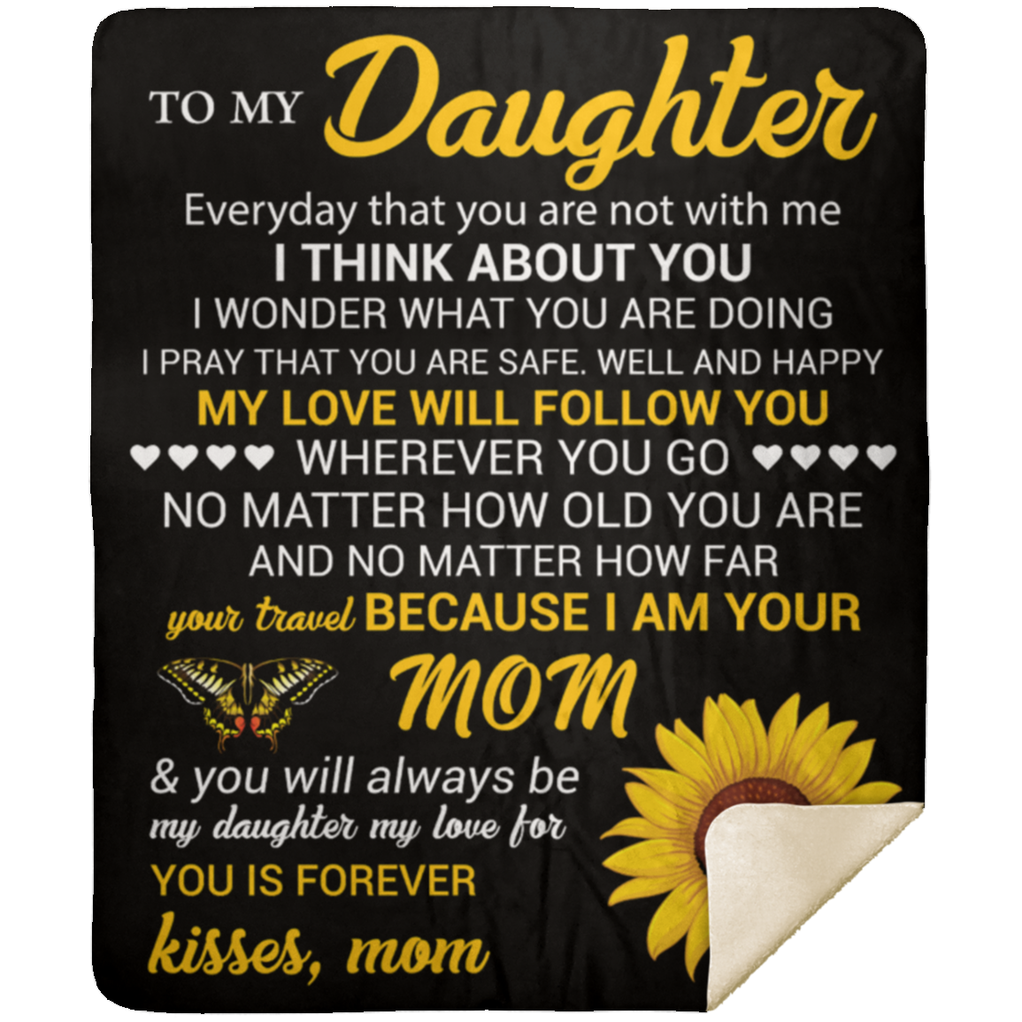 To My Daughter - "My Love Will Follow You" Premium Mink Sherpa Blanket