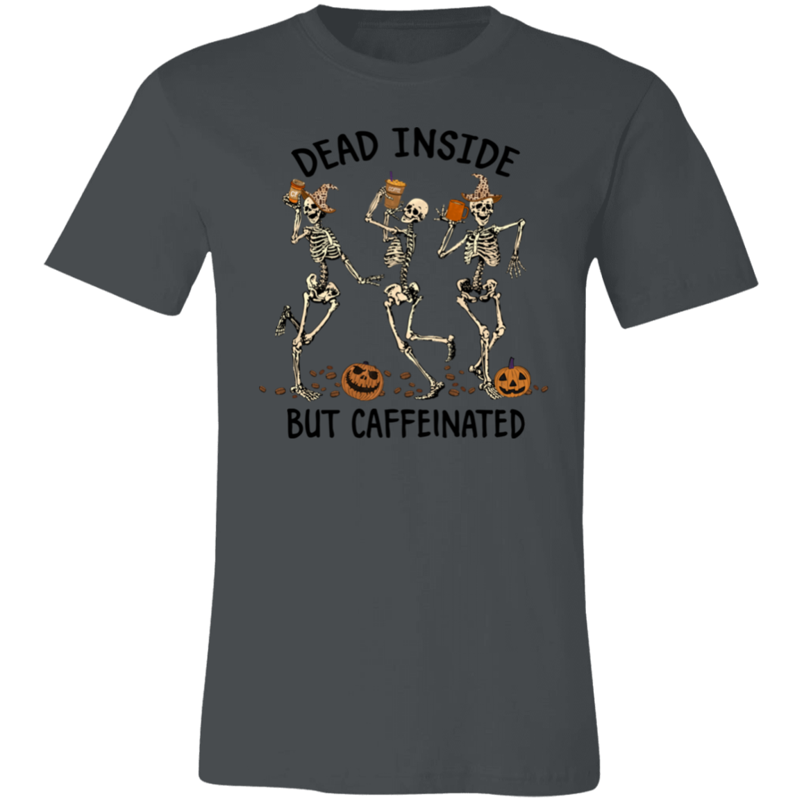 Dead Inside, But Caffeinated T-shirt