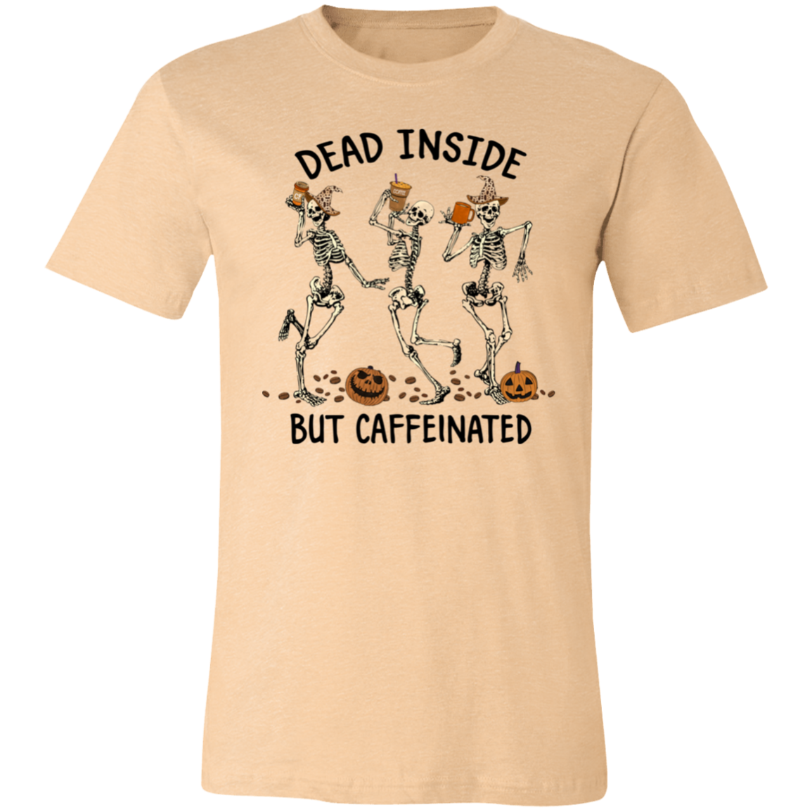 Dead Inside, But Caffeinated T-shirt