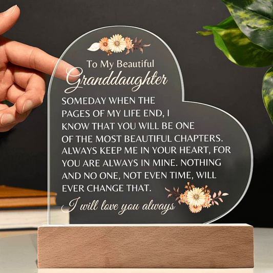 To My Beautiful Granddaughter - "I Will Love You Always" Heart Acrylic Plaque