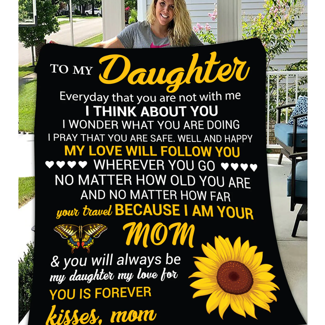 To My Daughter - "My Love Will Follow You" Premium Mink Sherpa Blanket