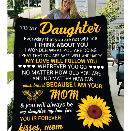 To My Daughter - "My Love Will Follow You" Premium Mink Sherpa Blanket