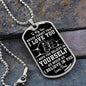 To My Son - "I Believe in You - Love Dad" Dog Tag Necklace