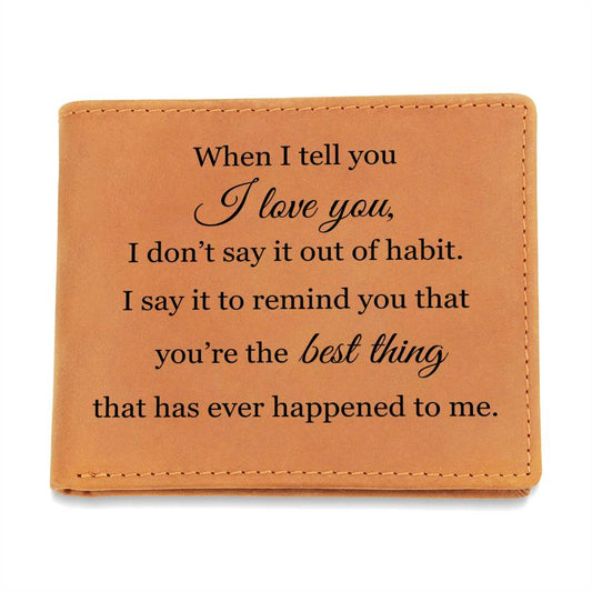 You're The Best Thing - Leather Wallet