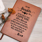 To My Daughter - "I Love You" Leather Journel