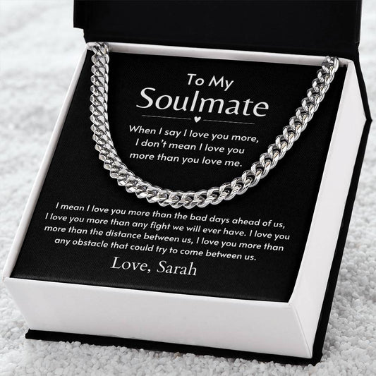 Personalized To My Soulmate - "I Love You The Most" Chain Necklace