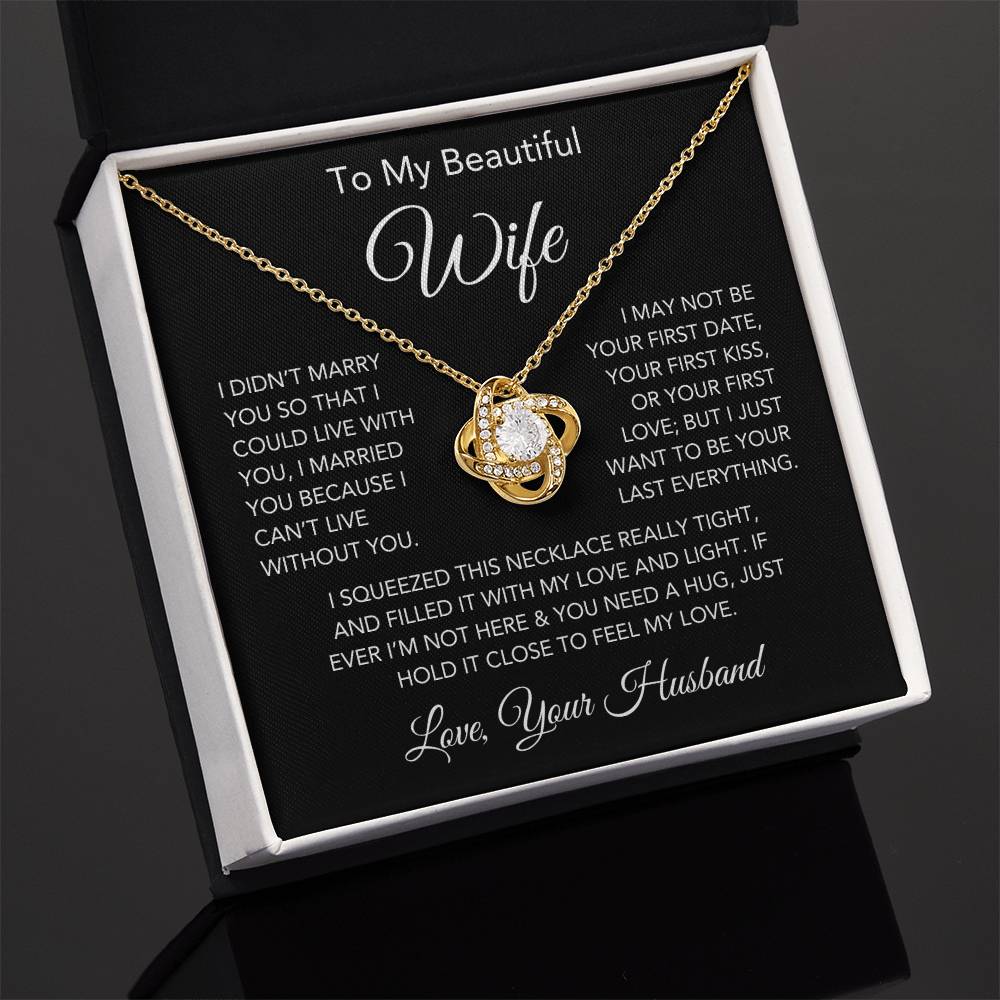 To My Beautiful Wife - "I Can't Live Without You" Necklace