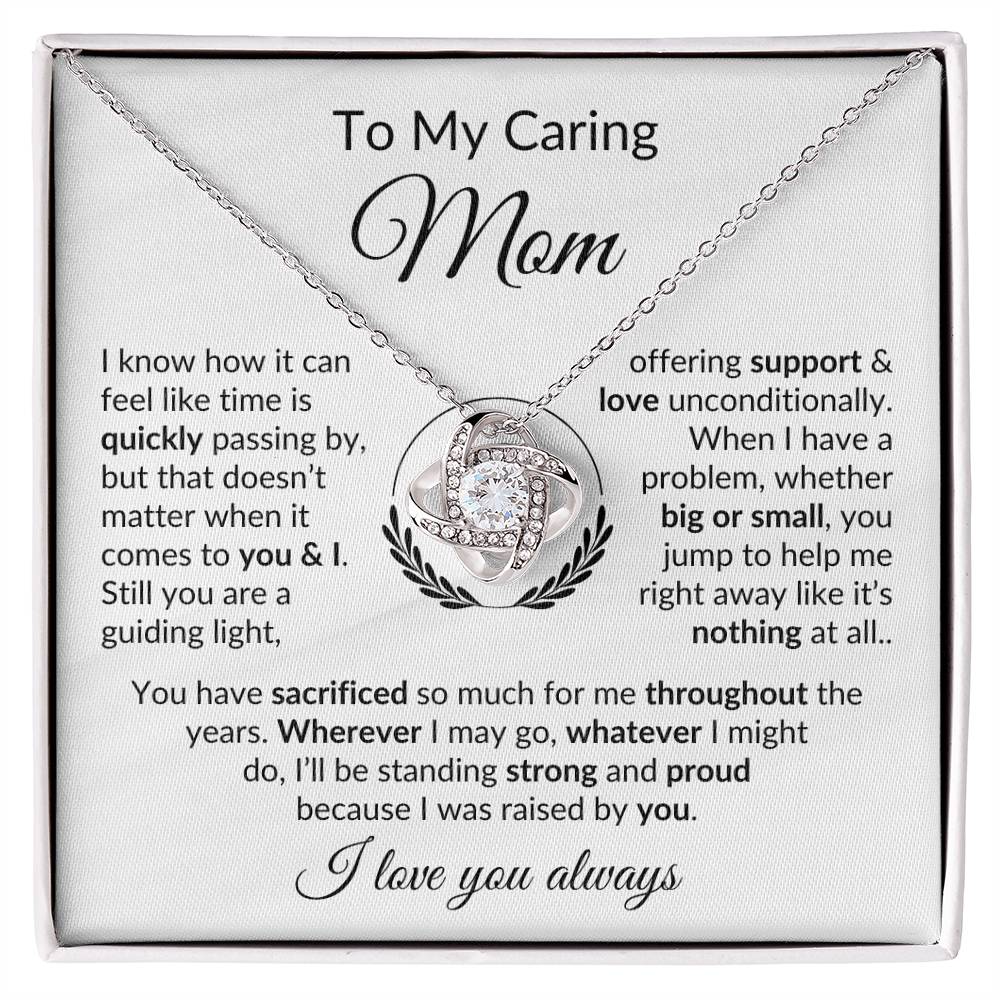 To My Caring Mom - Support & Love - Necklace