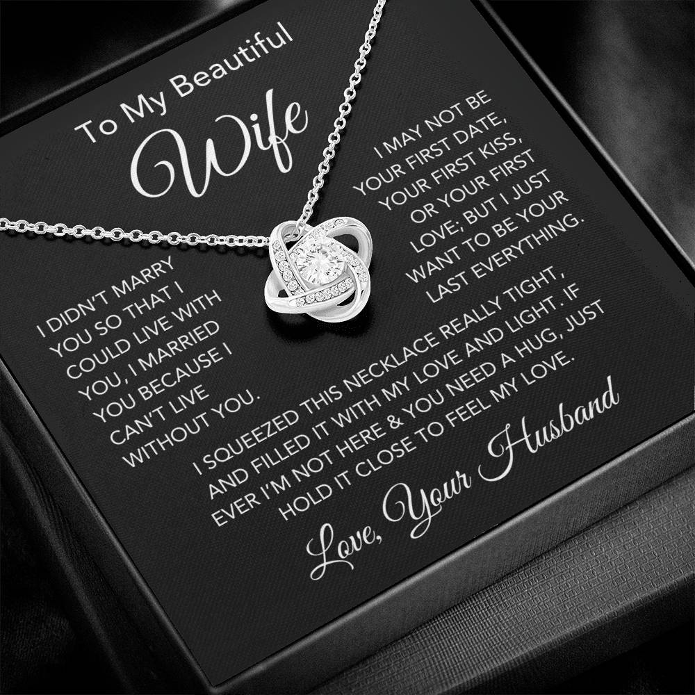 To My Beautiful Wife - "I Can't Live Without You" Necklace