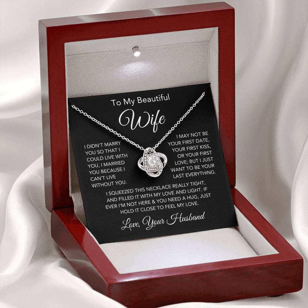 To My Beautiful Wife - "I Can't Live Without You" Necklace