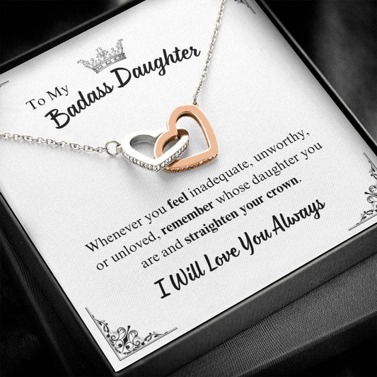 To My Badass Daughter - "Straighten Your Crown" Interlocking Hearts Necklace