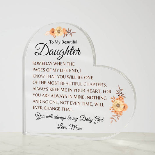 To My Beautiful Daughter - "Always Be My Baby Girl" Love, Mom