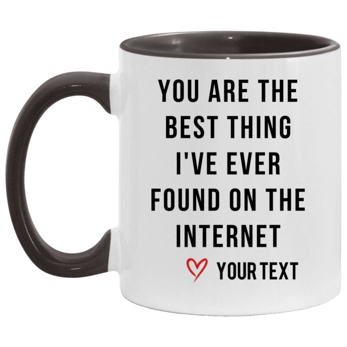 Personalized Mug - You Are The Best Thing