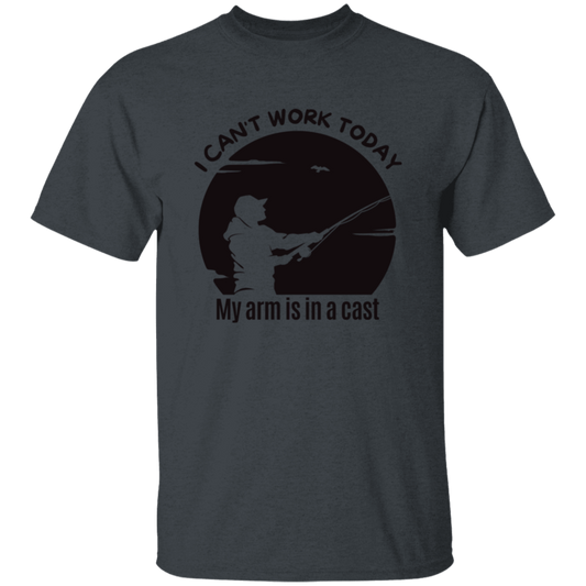 Fishing T-shirt - I Can't Work Today