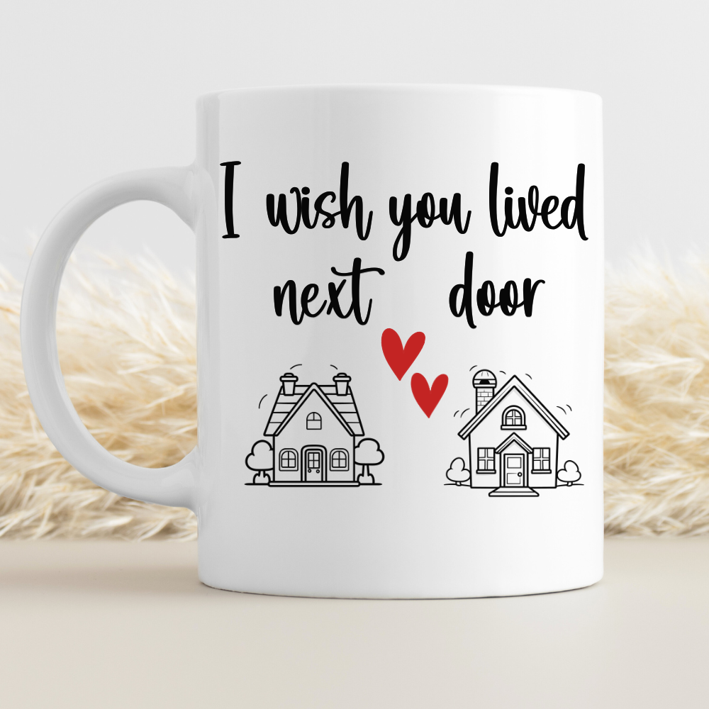 "I Wish You Lived Next Door" Gift