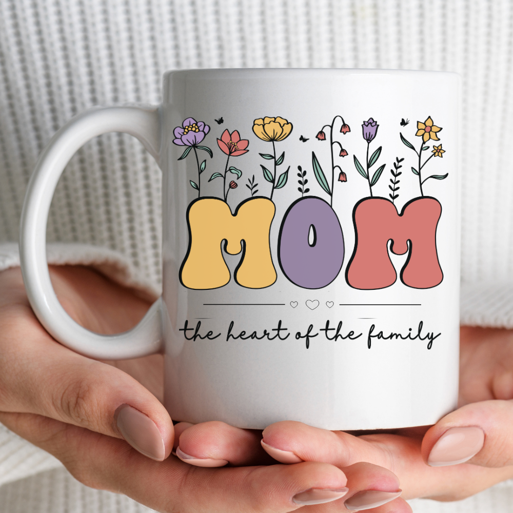 Mom - The Heart of the Family Coffee Mug