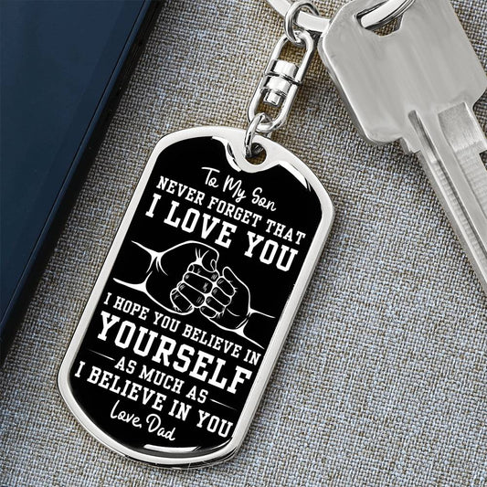 To My Son - "I Believe In You" Dog Tag Keychain