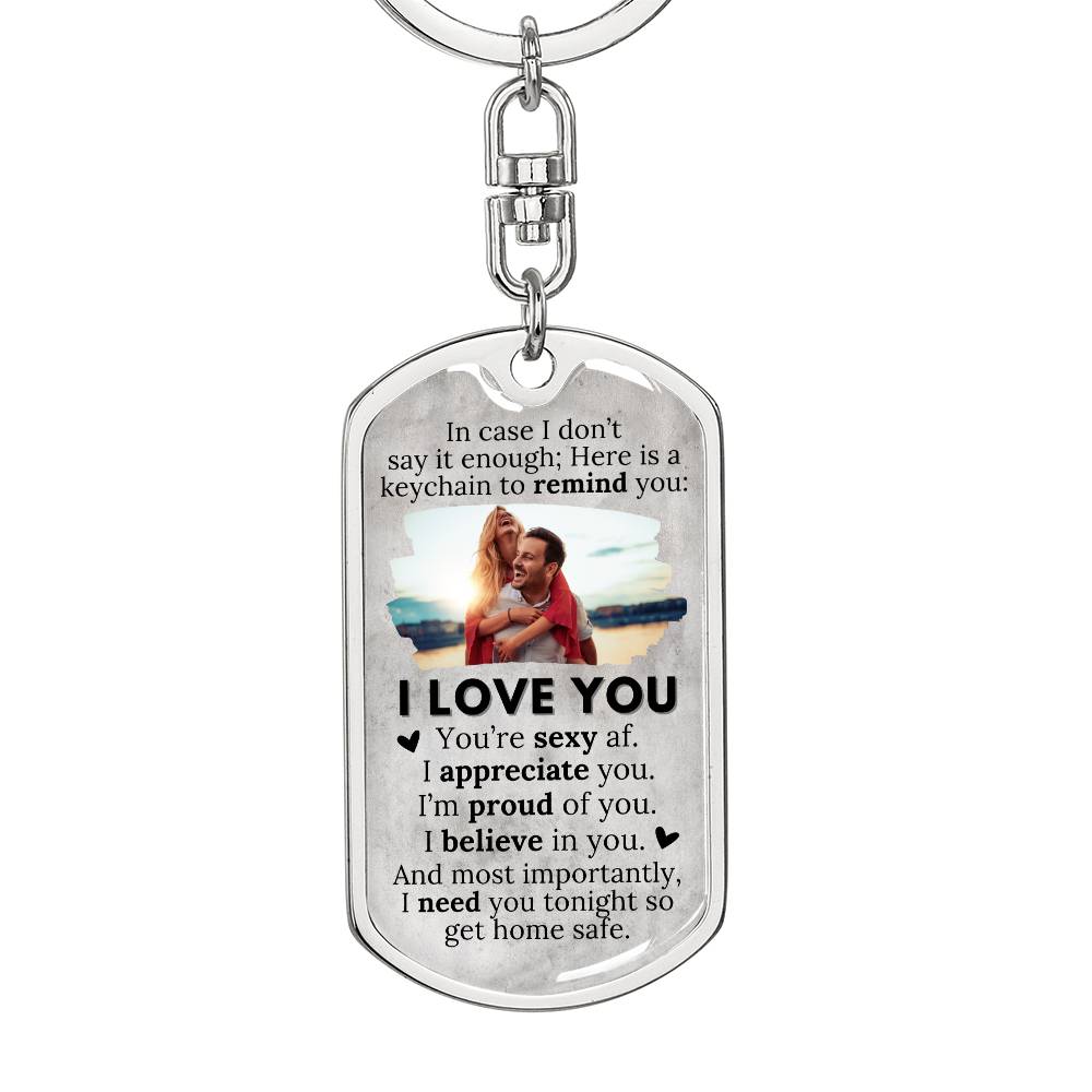 Just A Reminder - I Love You Keychain