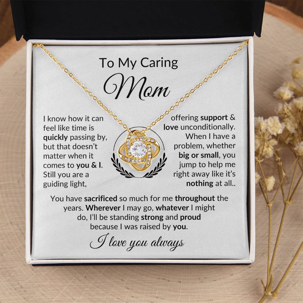 To My Caring Mom - Support & Love - Necklace