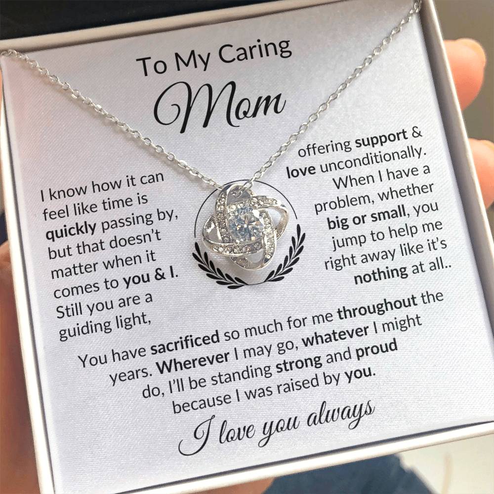 To My Caring Mom - Support & Love - Necklace