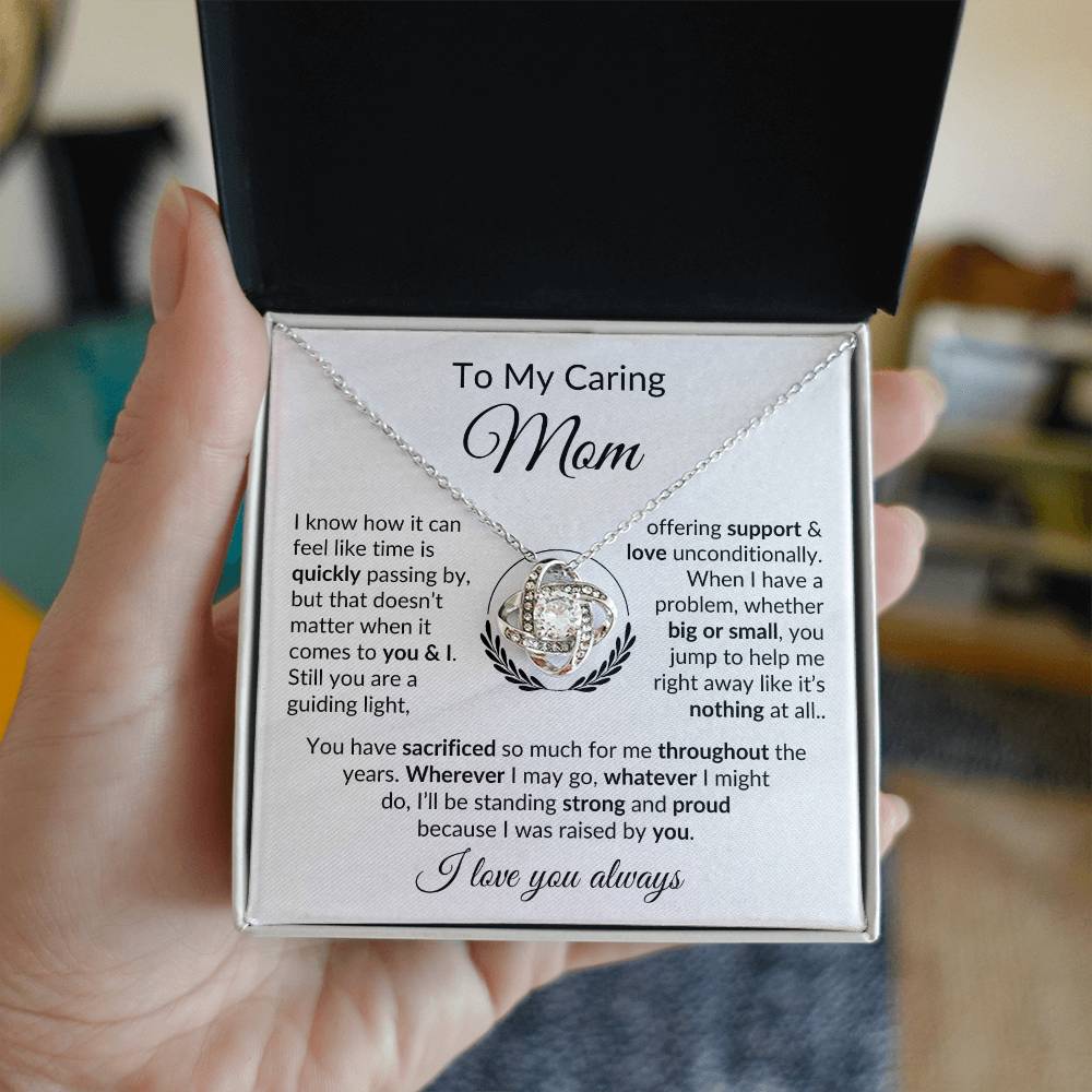 To My Caring Mom - Support & Love - Necklace