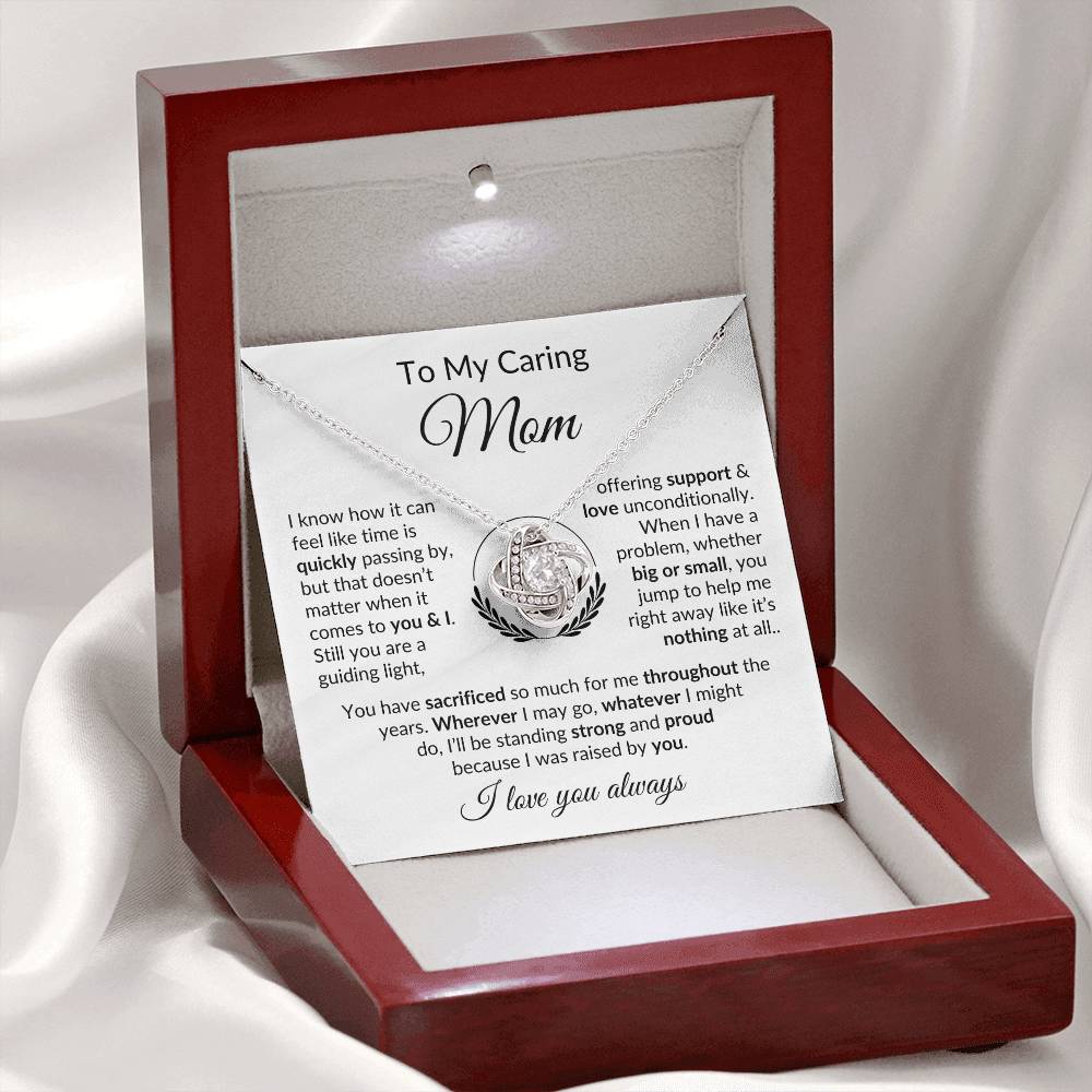 To My Caring Mom - Support & Love - Necklace